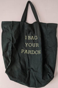I Bag Your Pardon